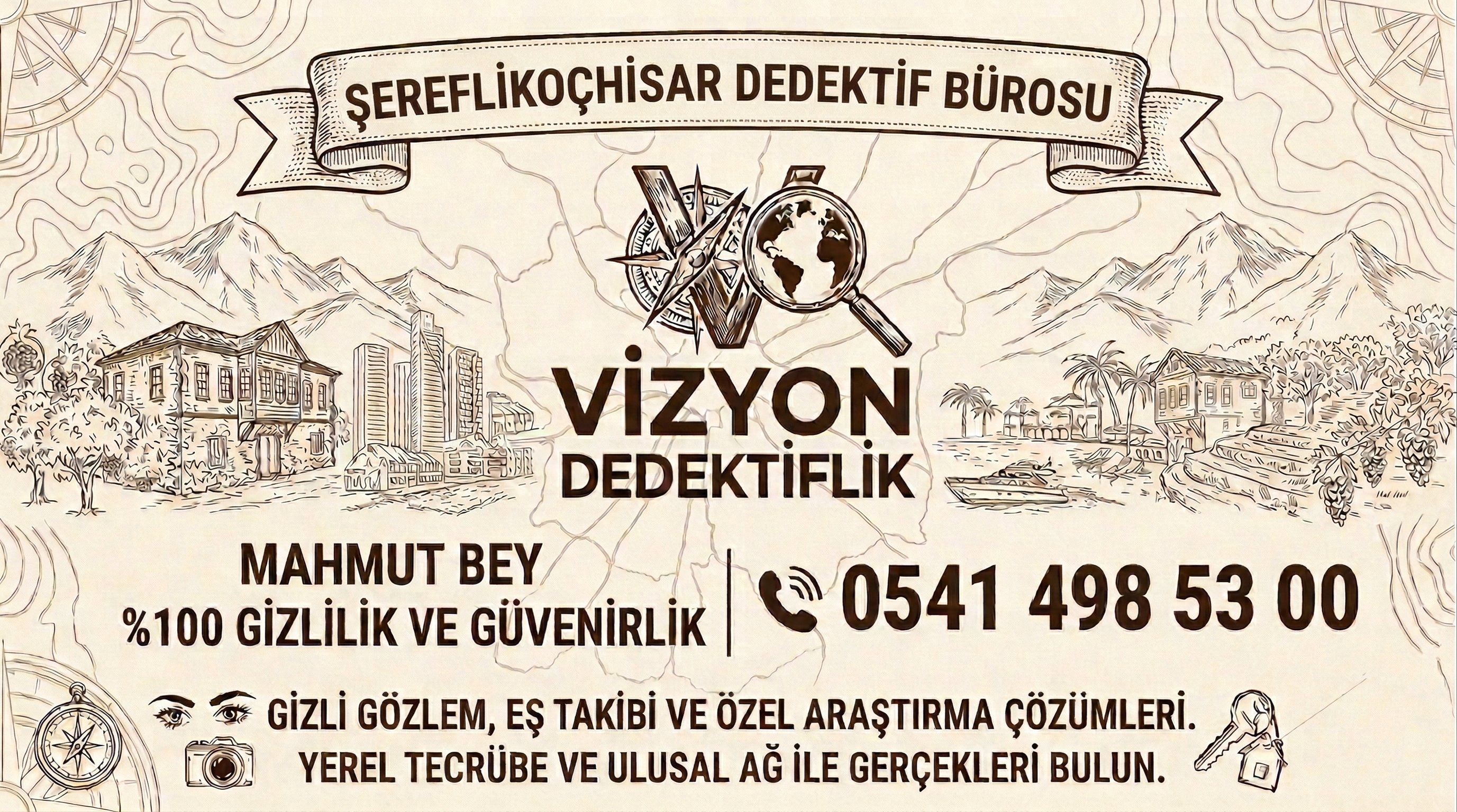 Ankara Şereflikoçhisar Dedektif Bürosu - Vizyon Dedektiflik Mahmut Bey