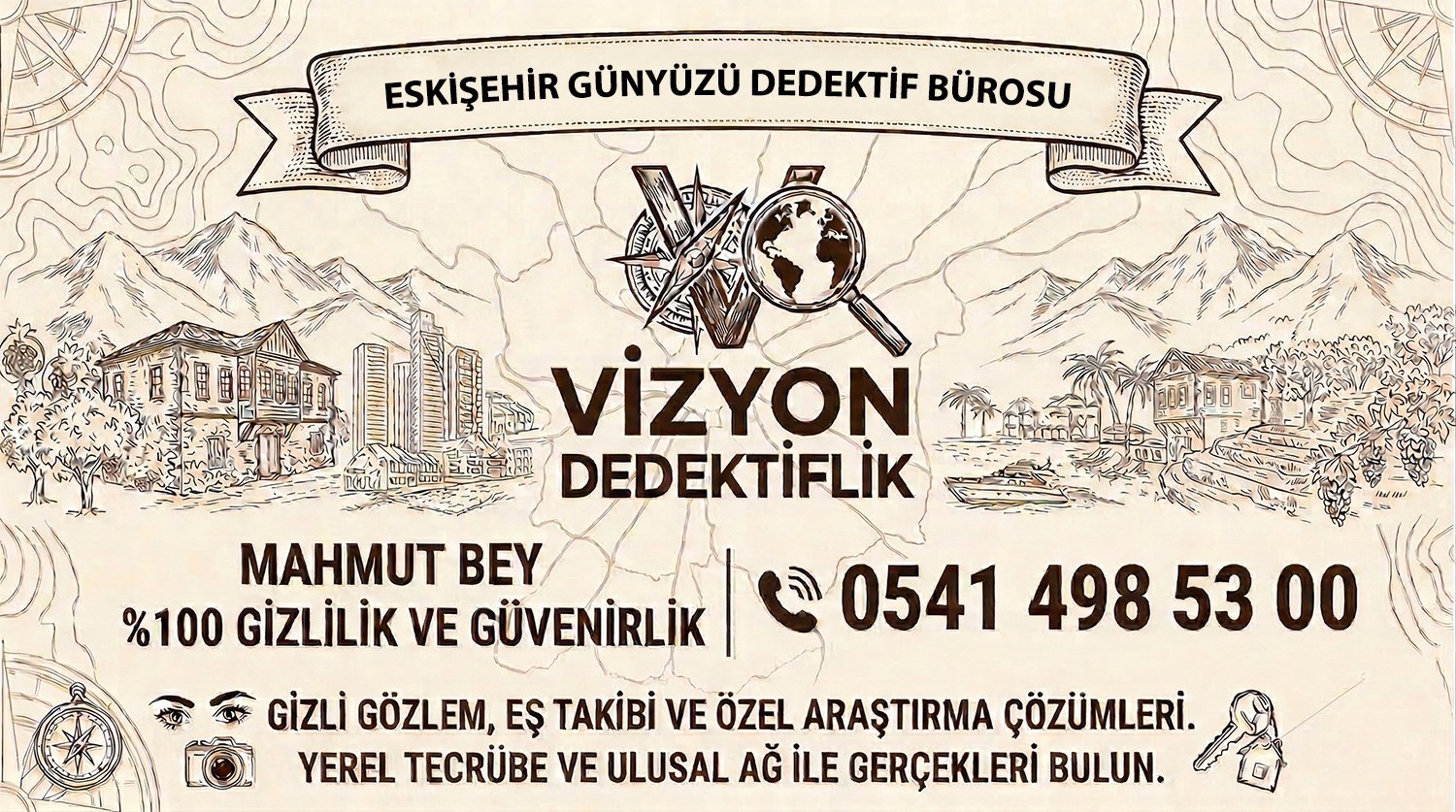 Eskişehir Günyüzü Dedektif Bürosu - Vizyon Dedektiflik Mahmut Bey