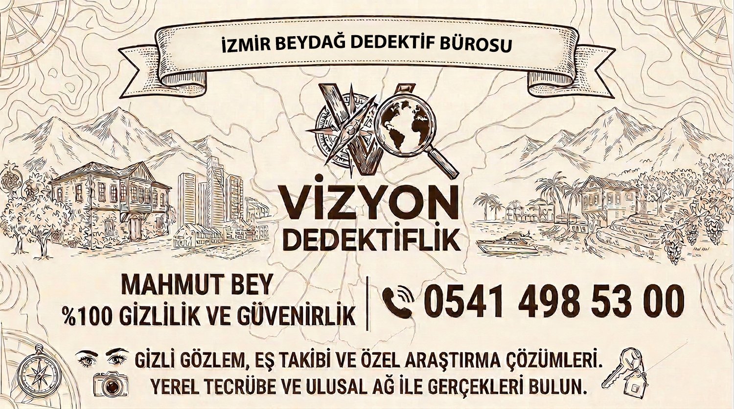 İzmir Beydağ Dedektif Bürosu - Vizyon Dedektiflik Mahmut Bey