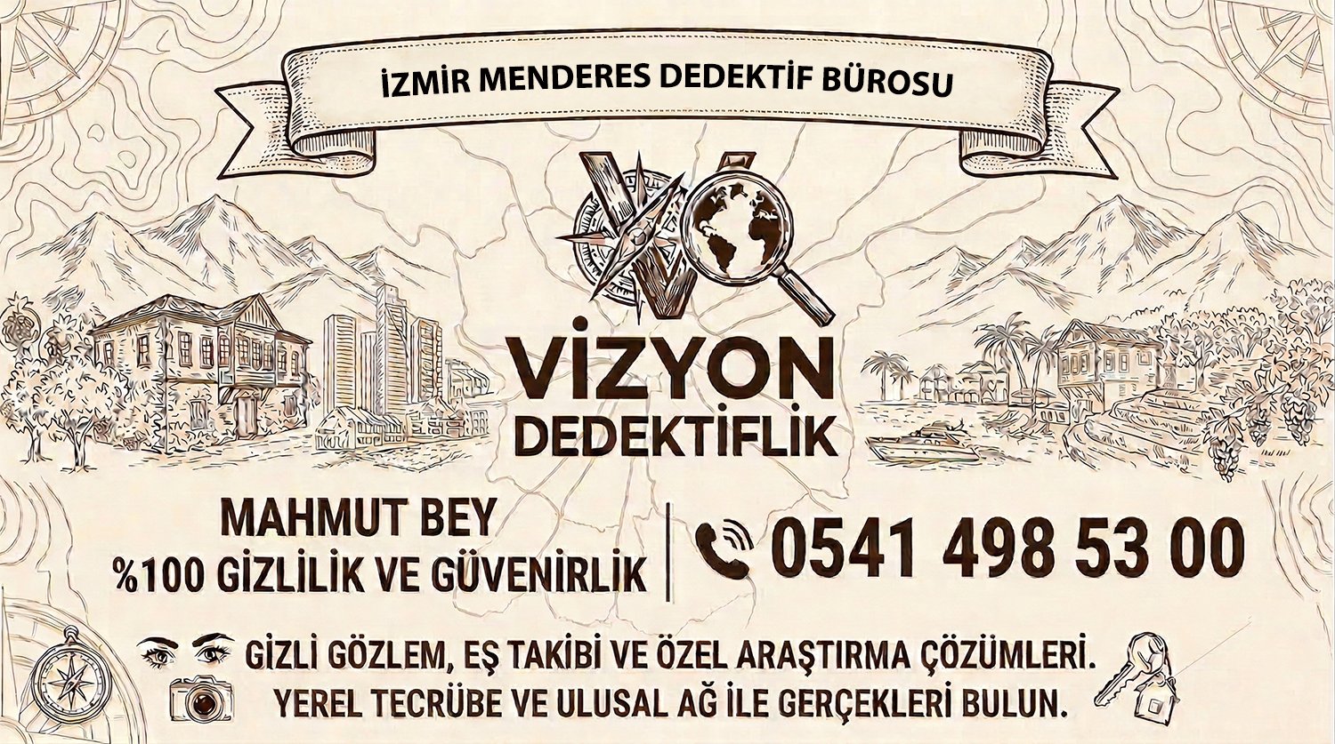 İzmir Menderes Dedektif Bürosu - Vizyon Dedektiflik Mahmut Bey