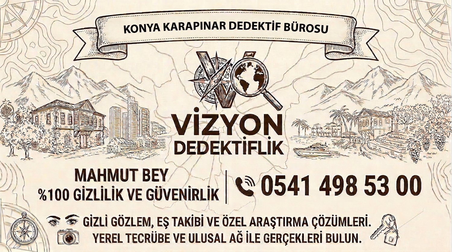 Konya Karapınar Dedektif Bürosu - Vizyon Dedektiflik Mahmut Bey
